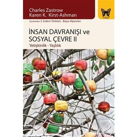 İnsan Davranışı ve Sosyal Çevre - 2 - Charles Zastrow Karen K. Kirst Ashman
