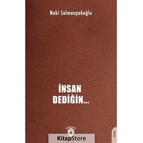 İnsan Dediğin Naki Selmanpakoğlu