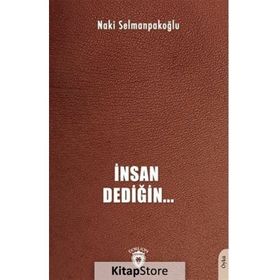 İnsan Dediğin Naki Selmanpakoğlu