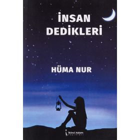 İnsan Dedikleri - Hüma Nur
