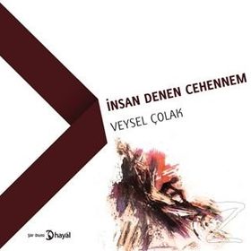 İnsan Denen Cehennem - Veysel Çolak
