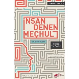 İnsan Denen Meçhul - Alexis Carrel
