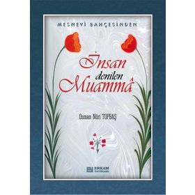 İnsan Denilen Muamma - Osman Nuri Topbaş