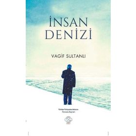 İnsan Denizi - Vagif Sultanlı