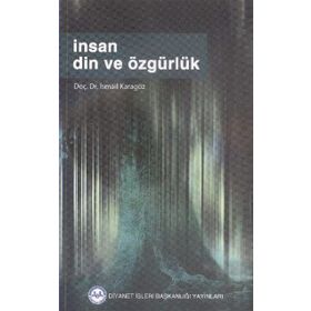 İnsan Din Ve Özgürlük - İsmail Karagöz