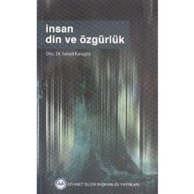 İnsan Din Ve Özgürlük - İsmail Karagöz