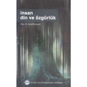 İnsan Din Ve Özgürlük - İsmail Karagöz