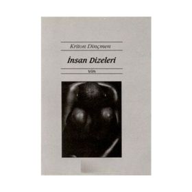 İnsan Dizeleri - Kriton Dinçmen