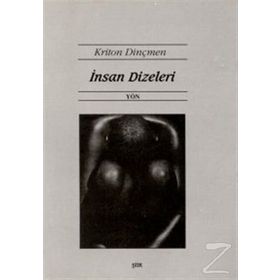 İnsan Dizeleri - Kriton Dinçmen