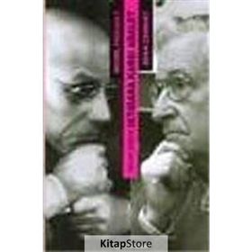 İnsan Doğası İktidara Karşı Adalet - Noam Ckomsky Michel Foucault