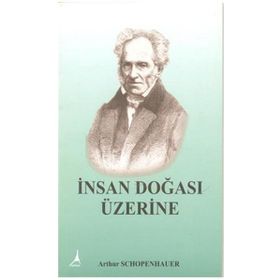 İnsan Doğası Üzerine - Arthur Schopenhauer