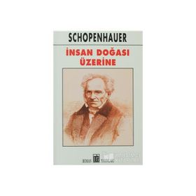 İnsan Doğası Üzerine - Arthur Schopenhauer