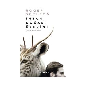 İnsan Doğası Üzerine - Roger Scruton