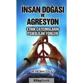 İnsan Doğası ve Agresyon - Hicran Tülüce