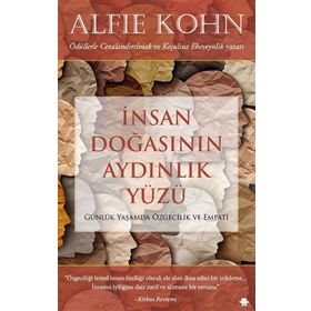 İnsan Doğasının Aydınlık Yüzü - Alfie Kohn - Görünmez Adam Yayıncılık