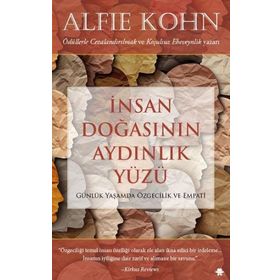 İnsan Doğasının Aydınlık Yüzü - Alfie Kohn - Görünmez Adam Yayıncılık