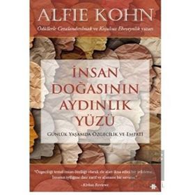 İnsan Doğasının Aydınlık Yüzü - Alfie Kohn - Görünmez Adam Yayıncılık