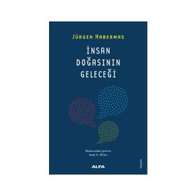 İnsan Doğasının Geleceği - Jürgen Habermas