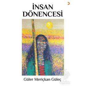 İnsan Dönencesi - Güler Meriçkan Güleç