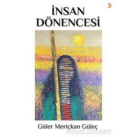İnsan Dönencesi - Güler Meriçkan Güleç
