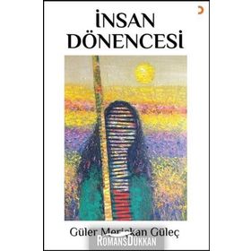 İnsan Dönencesi - Güler Meriçkan Güleç