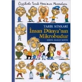 İNSAN DÜNYANIN MIKROBUDUR ÇIZGILERLE TARIK HOCA'NIN MACERALARI - TARIK MINKARI