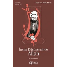 İnsan Düşüncesinde Allah - Murtaza Mutahhari