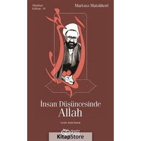 İnsan Düşüncesinde Allah - Murtaza Mutahhari