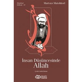 İnsan Düşüncesinde Allah - Murtaza Mutahhari