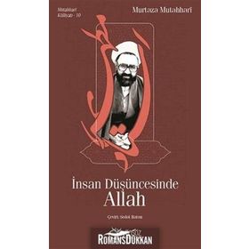 İnsan Düşüncesinde Allah - Murtaza Mutahhari