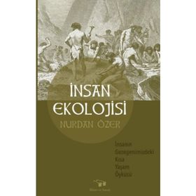 İnsan Ekolojisi - Bilim ve Sanat Yayınları