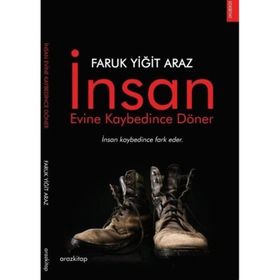 İnsan Evine Kaybedince Döner Faruk Yiğit Araz