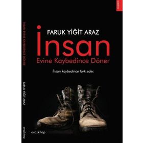 İnsan Evine Kaybedince Döner Faruk Yiğit Araz