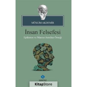 İNSAN FELSEFESI - EBAMÜSLİM AKDEMIR