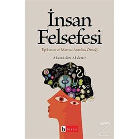 İNSAN FELSEFESI - EBAMÜSLİM AKDEMIR