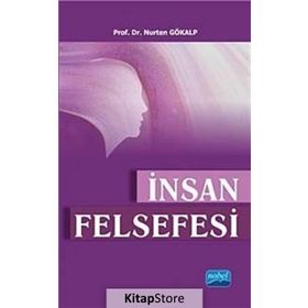 İnsan Felsefesi - Nurten Gökalp
