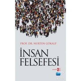 İnsan Felsefesi - Nurten Gökalp