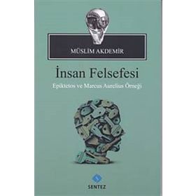 İnsan Felsefesi - Takiyettin Mengüşoğlu