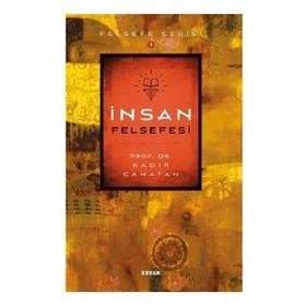 İNSAN FELSEFESI - VEHBI HACIKADİROĞLU