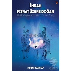İnsan Fıtrat Üzere Doğar - Murat Karatay