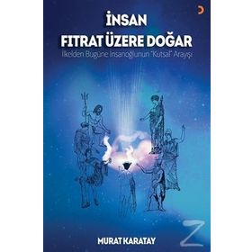 İnsan Fıtrat Üzere Doğar - Murat Karatay