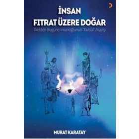 İnsan Fıtrat Üzere Doğar - Murat Karatay