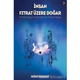 İnsan Fıtrat Üzere Doğar - Murat Karatay