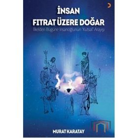 İnsan Fıtrat Üzere Doğar - Murat Karatay