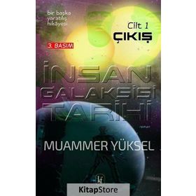 İnsan Galaksisi Tarihi - Muammer Yüksel