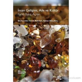İnsan Gelişimi Aile ve Kültür: Farklı Bakış Açıları - Sevda Bekman - Ayhan Aksu-Koç