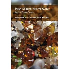 İnsan Gelişimi Aile ve Kültür: Farklı Bakış Açıları - Sevda Bekman - Ayhan Aksu-Koç