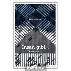 İnsan Gibi... - Bülent Yılmaz