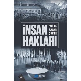 İNSAN HAKLARI - A. KADIR ÇÜÇEN