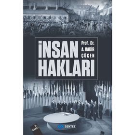 İNSAN HAKLARI - A. KADIR ÇÜÇEN